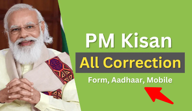 PM Kisan Correction 2024